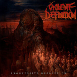 Violent Definition – Progressive Obsoletion