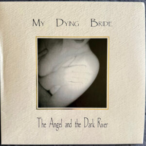 My Dying Bride – The Angel And The Dark River