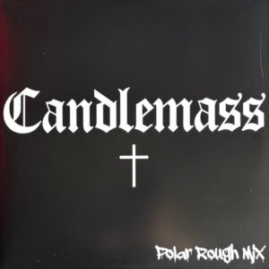 Candlemass – Candlemass (Polar Rough Mix)