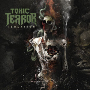 Toxic Terror – Isolation