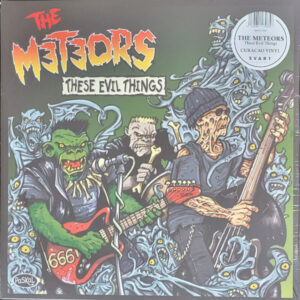 The Meteors – These Evil Things