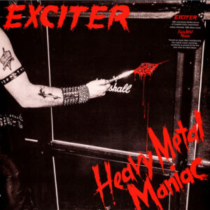 Exciter ‎– Heavy Metal Maniac