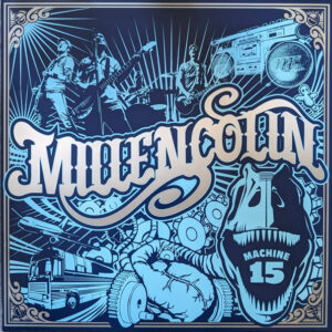 Millencolin – Machine 15