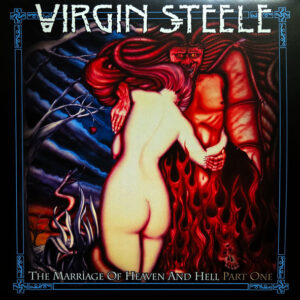Virgin Steele – The Marriage Of Heaven And Hell - Part One