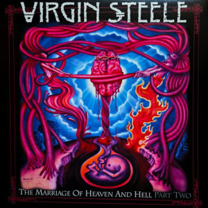 Virgin Steele – The Marriage Of Heaven And Hell - Part Two